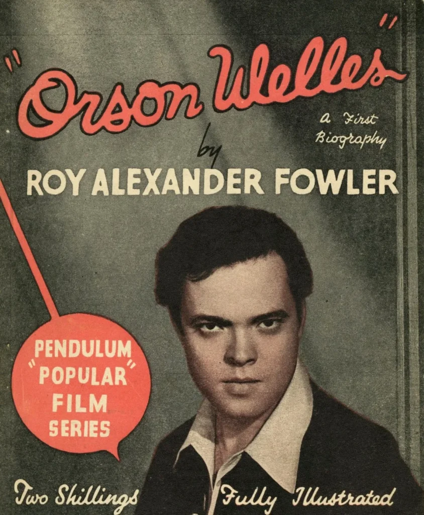 Image of Roy’ Fowler’s biography of Orson Welles, published in 1946.